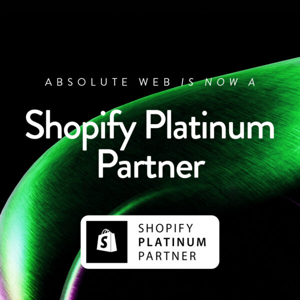 Absolute Web is now a Shopify Platinum Partner