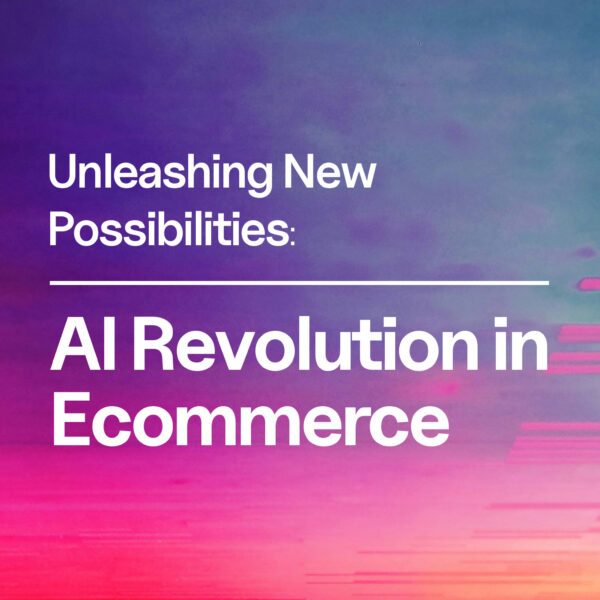 AI Revolution in Ecommerce