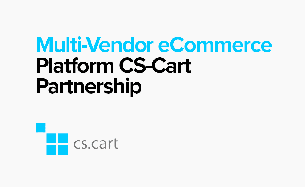 Parntership with Multi-Vendor eCommerce Platform “CS-Cart”