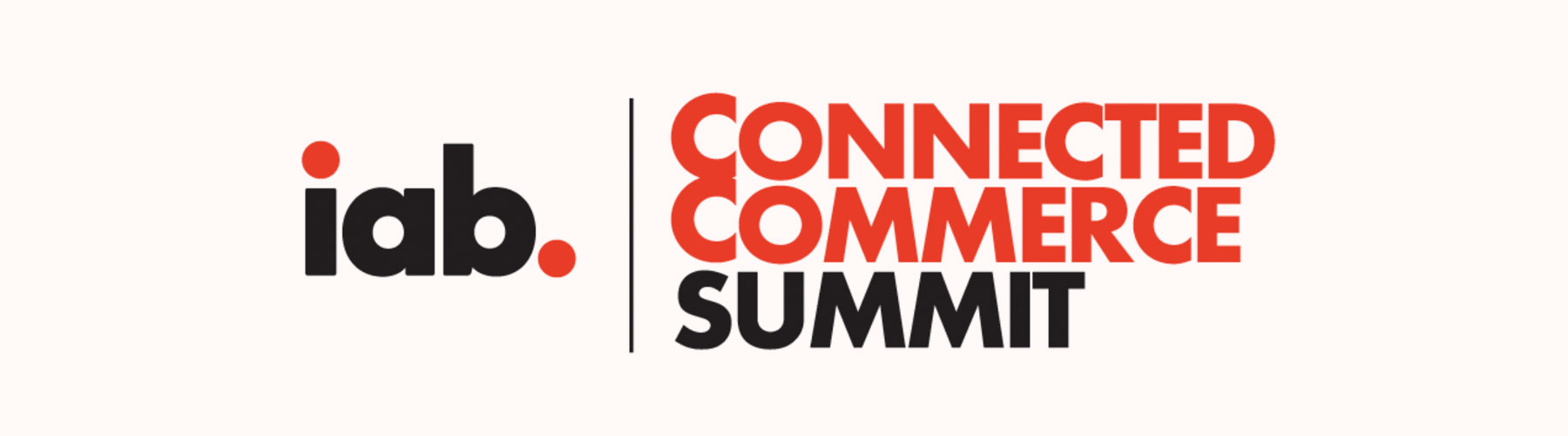 IAB Connected Commerce Summit