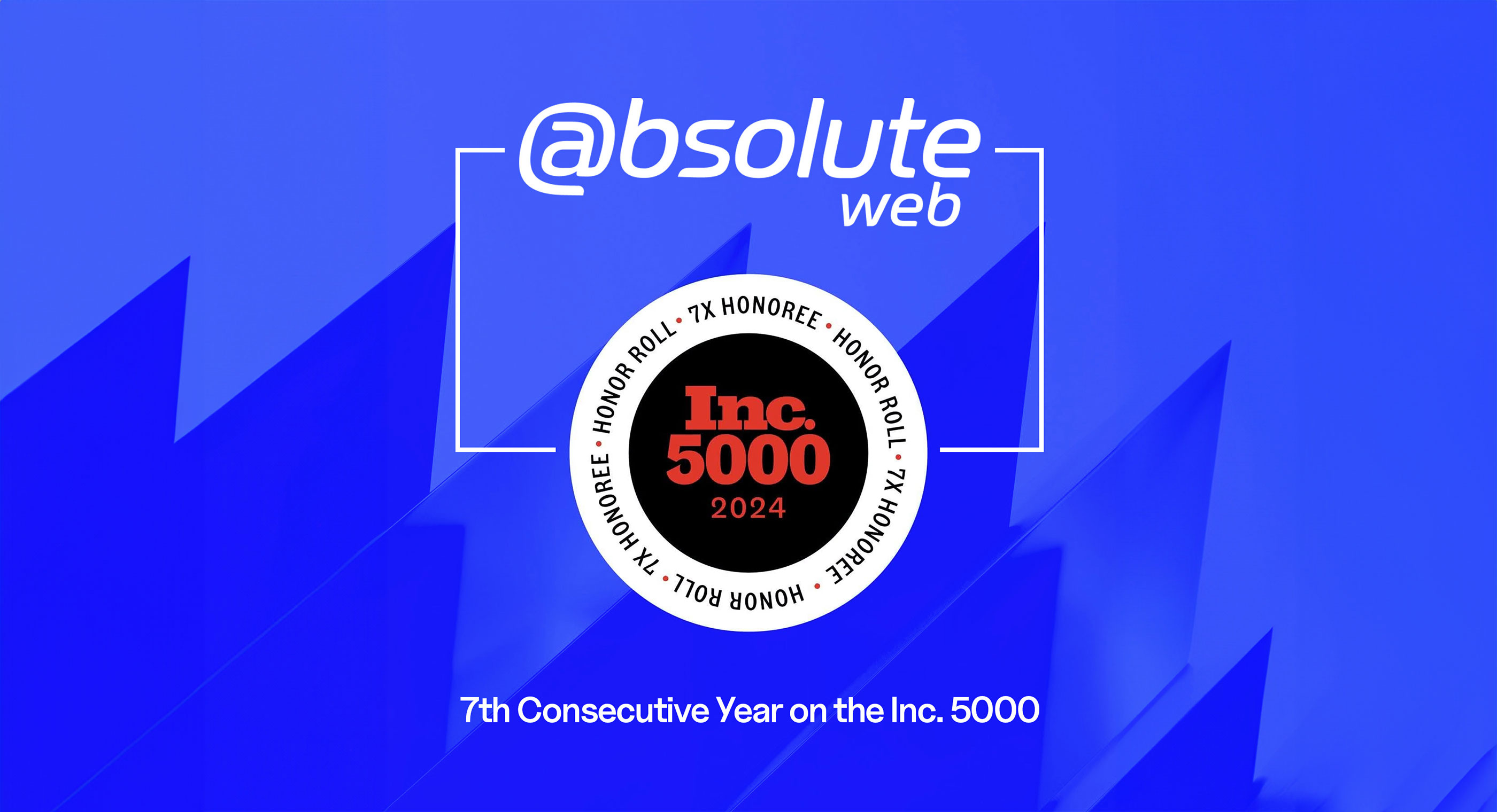 Absolute Web Achieves 7th Year in Inc. 5000