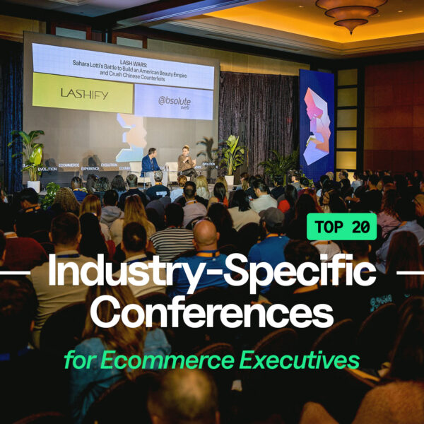 Industry-Specific Conferences for Ecommerce Executives