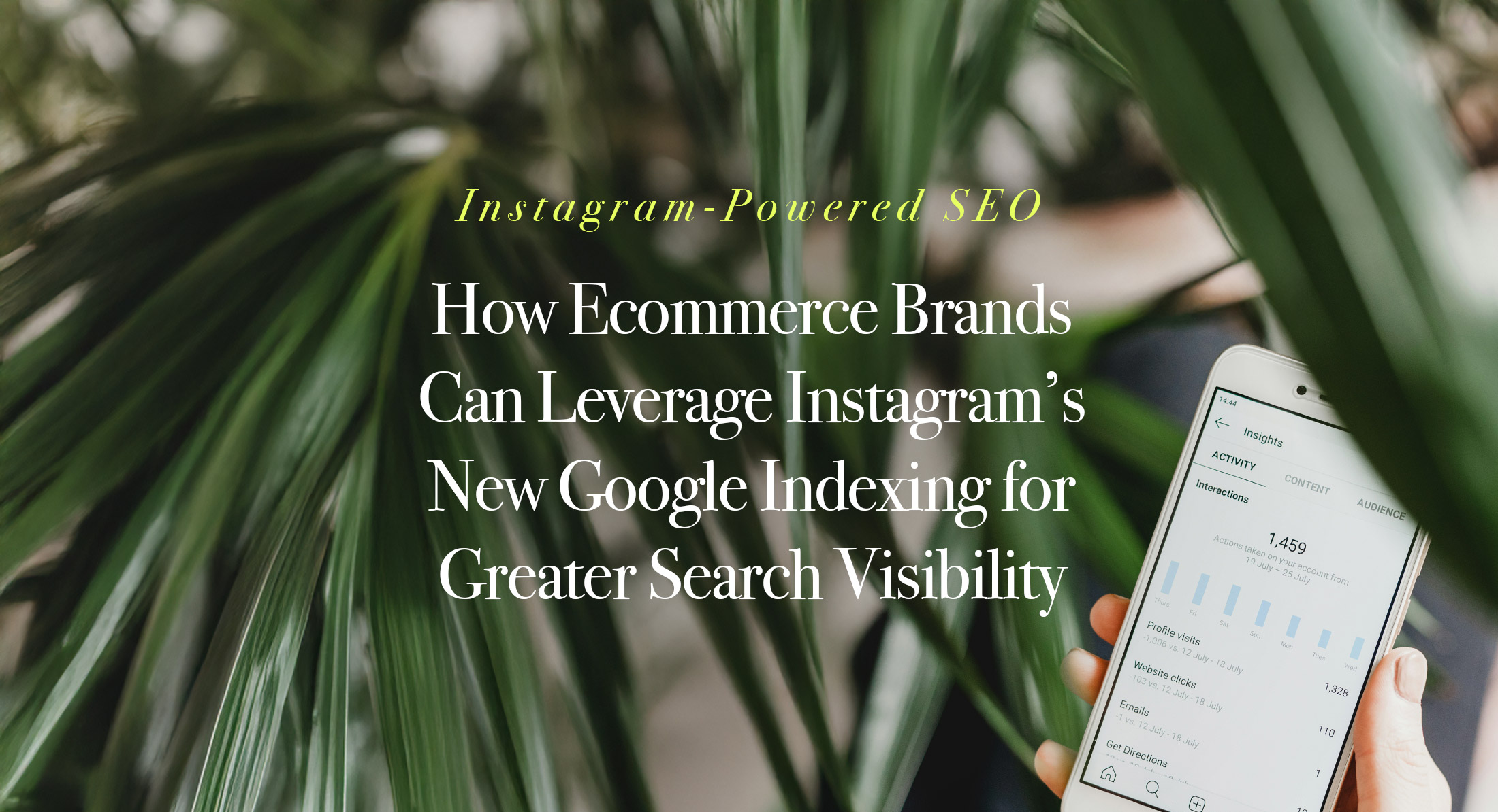 How E-Commerce Brands Can Leverage Instagram’s New Google Indexing for Greater Search Visibility