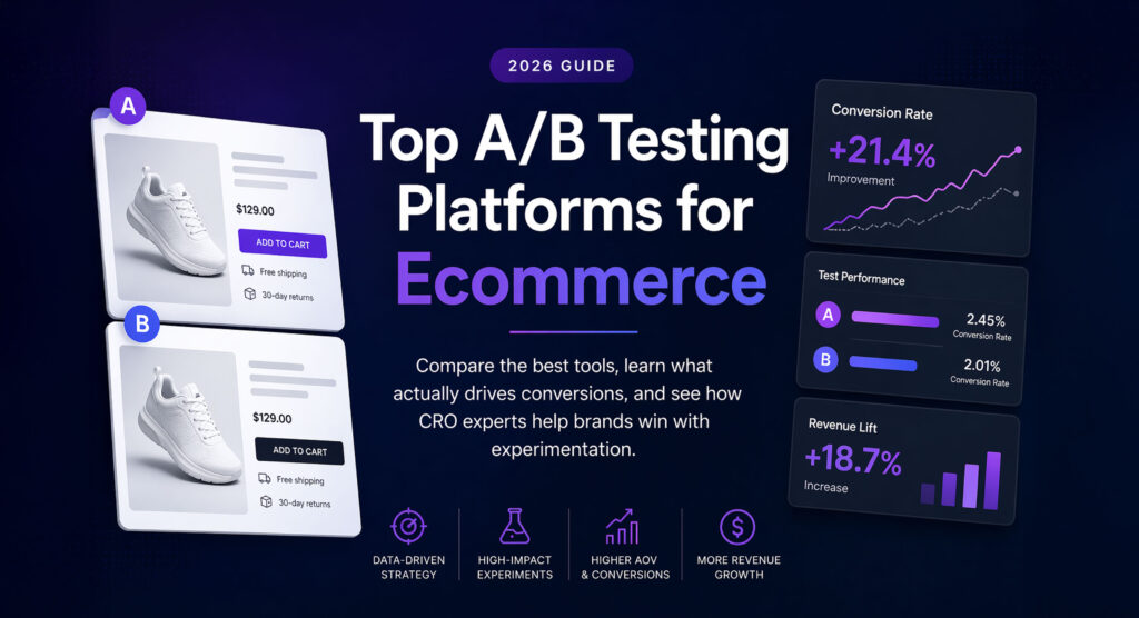 Top A/B Testing Platforms for Ecommerce (2026) + How to Actually Increase Conversions